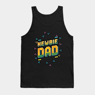 Newbie DAD ! Tank Top